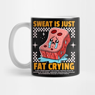 Funny Gym, Sweat is Just Fat Crying Mug